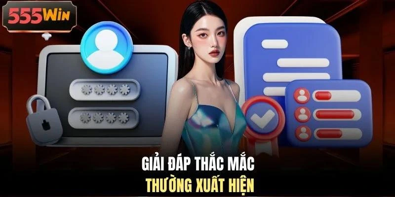 Giải đáp thắc mắc thường xuất hiện Giải đáp thắc mắc thường xuất hiện
